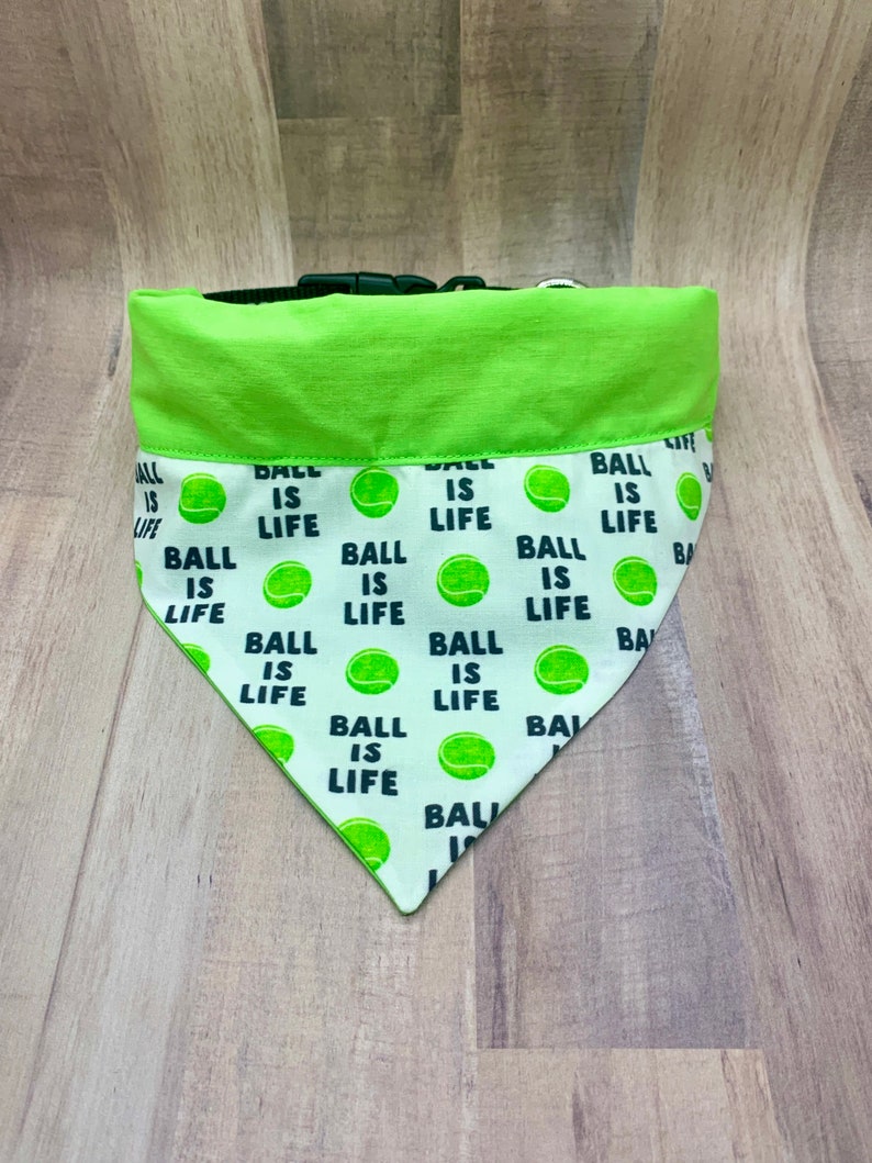 Life is a Ball! Tennis Ball Over the Collar Dog Bandana