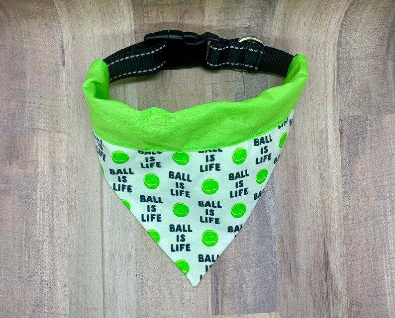 Life is a Ball! Tennis Ball Over the Collar Dog Bandana